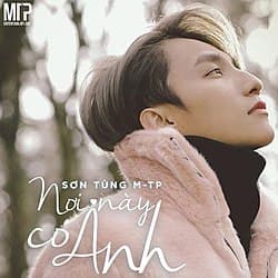 Lyric Nơi Này Có Anh - Sơn Tùng M-TP - Sơn Tùng M-TP